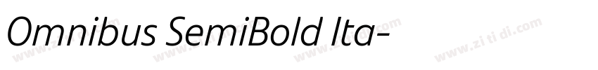 Omnibus SemiBold Ita字体转换
